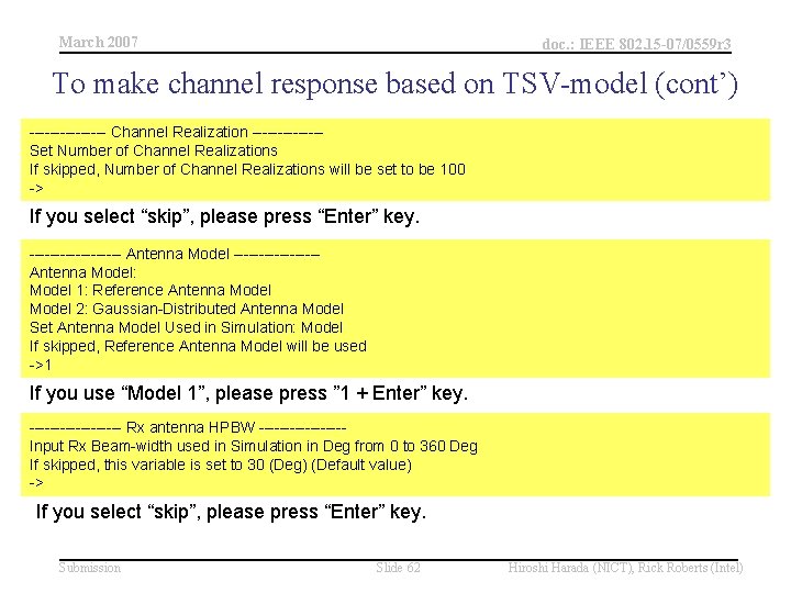 March 2007 doc. : IEEE 802. 15 -07/0559 r 3 To make channel response