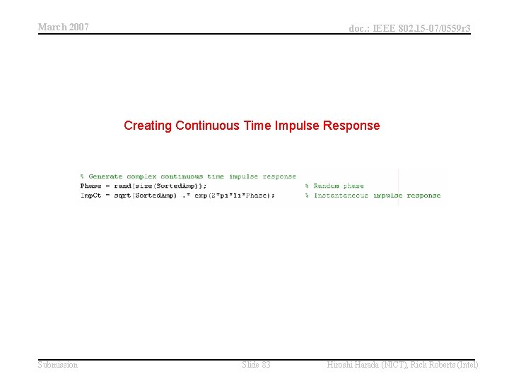 March 2007 doc. : IEEE 802. 15 -07/0559 r 3 Creating Continuous Time Impulse