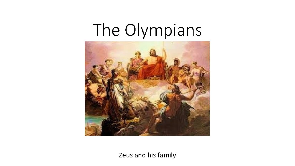 The Olympians Zeus and his family 