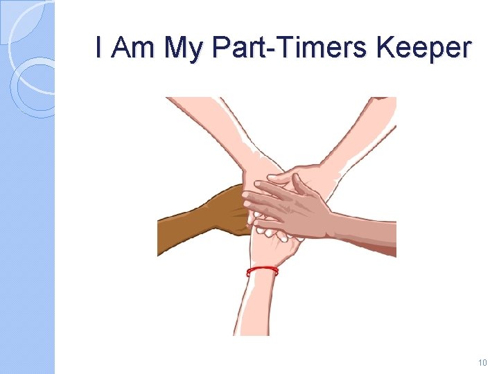 I Am My Part-Timers Keeper 10 