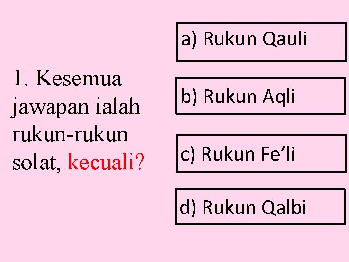 Rukun Solat Rukun Solat Rukun Feli Perbuatan Rukun