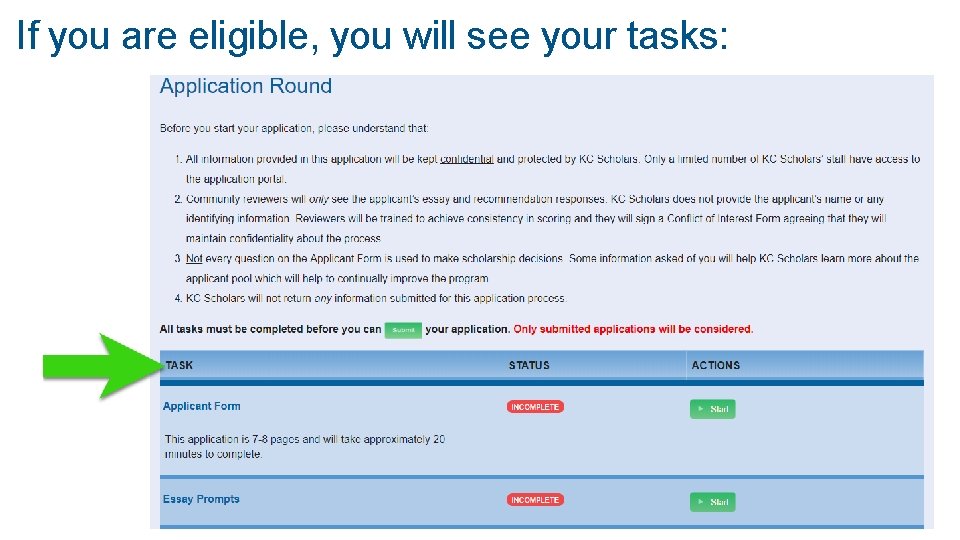 If you are eligible, you will see your tasks: 