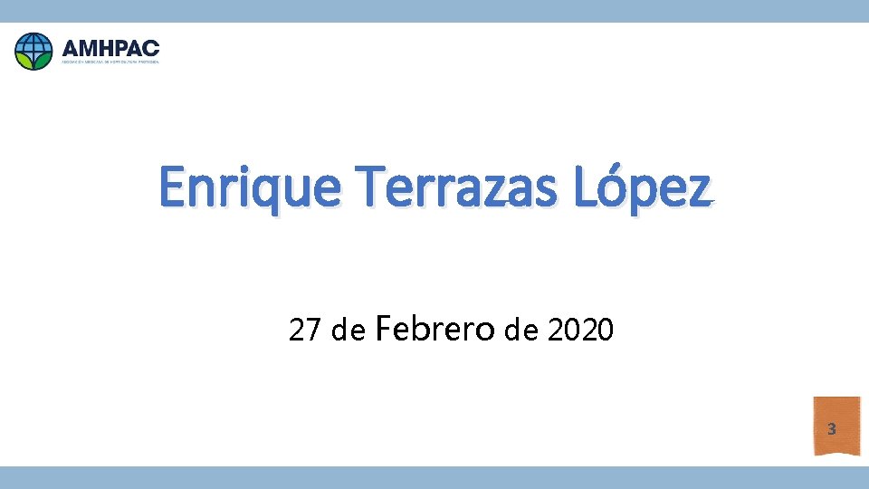 Enrique Terrazas López 27 de Febrero de 2020 3 