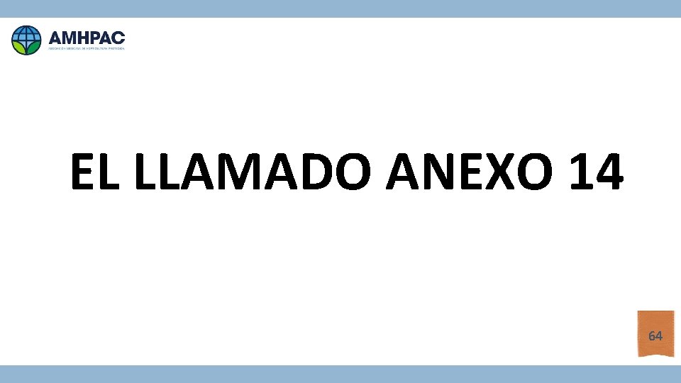 EL LLAMADO ANEXO 14 64 