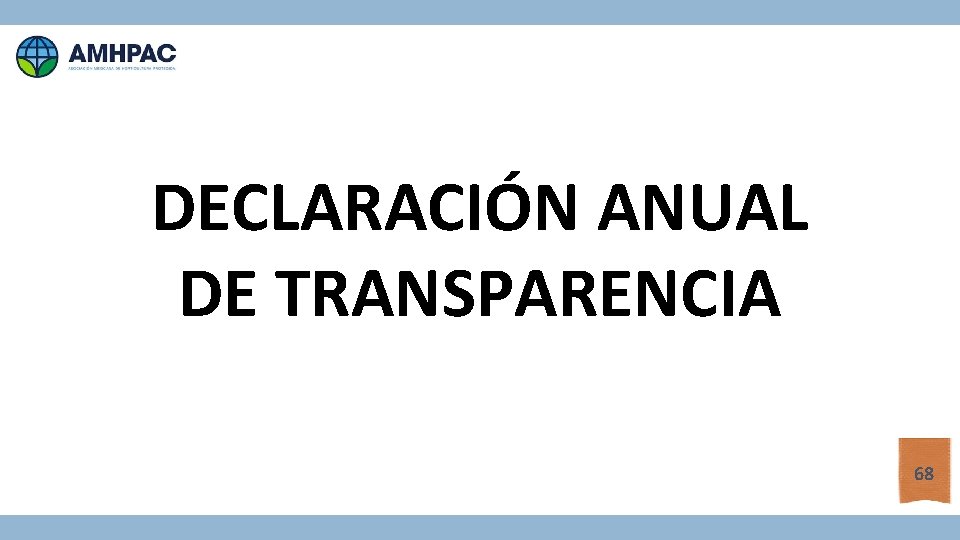 DECLARACIÓN ANUAL DE TRANSPARENCIA 68 
