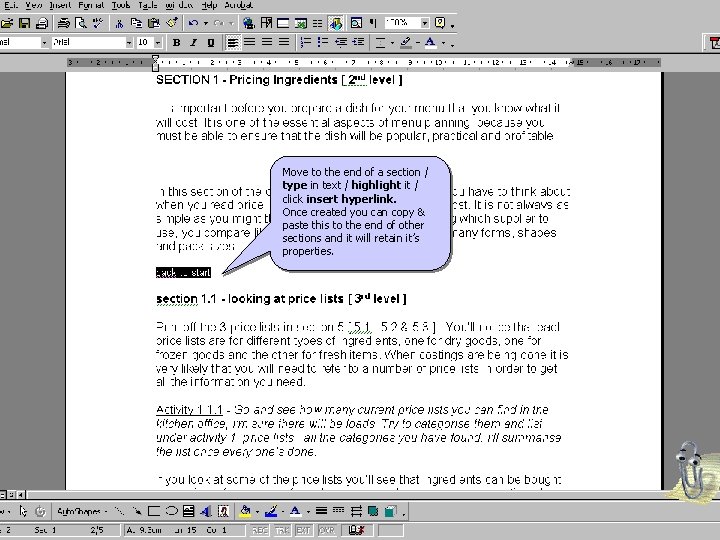 Move to the end of a section / type in text / highlight it