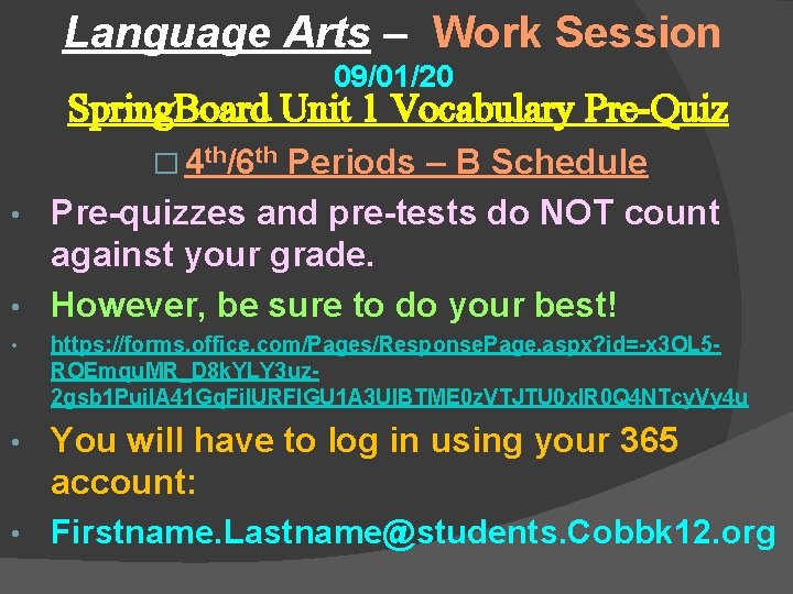 Language Arts – Work Session 09/01/20 Spring. Board Unit 1 Vocabulary Pre-Quiz � 4