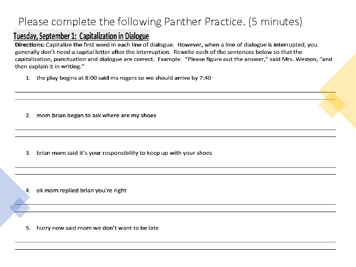 Please complete the following Panther Practice. (5 minutes) 
