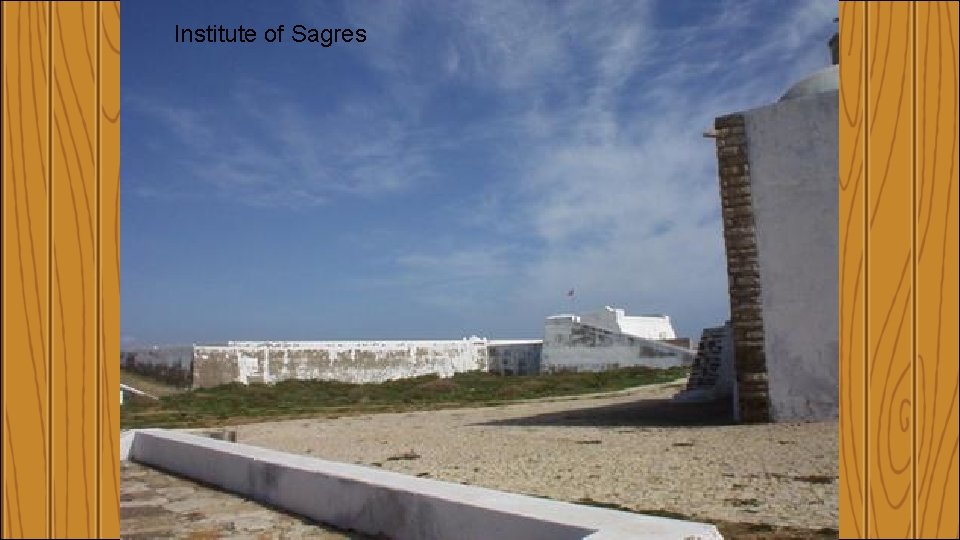 Institute of Sagres 