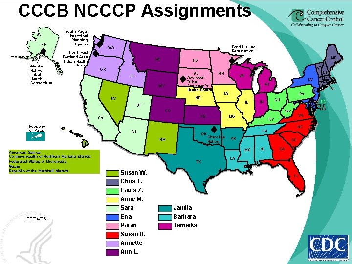 CCCB NCCCP Assignments AK Alaska Native Tribal Health Consortium South Puget Intertribal Planning Agency