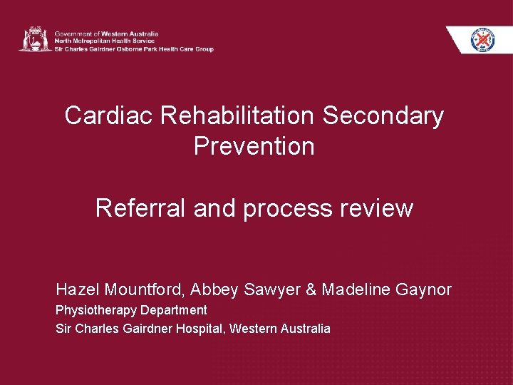 Cardiac Rehabilitation Secondary Prevention Referral and process review