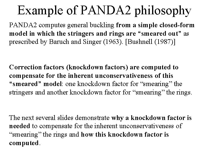 Example of PANDA 2 philosophy PANDA 2 computes general buckling from a simple closed-form
