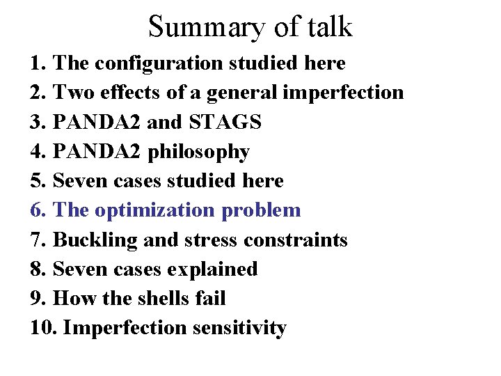 Summary of talk 1. The configuration studied here 2. Two effects of a general