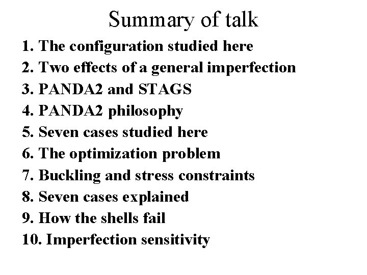 Summary of talk 1. The configuration studied here 2. Two effects of a general