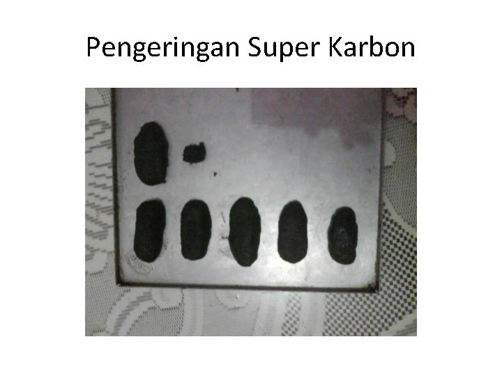 Pengeringan Super Karbon 