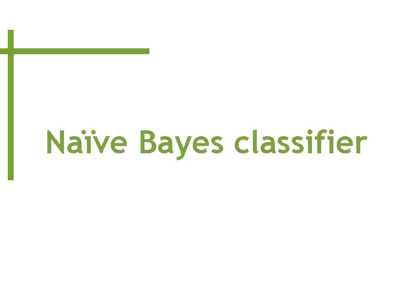 Naïve Bayes classifier 