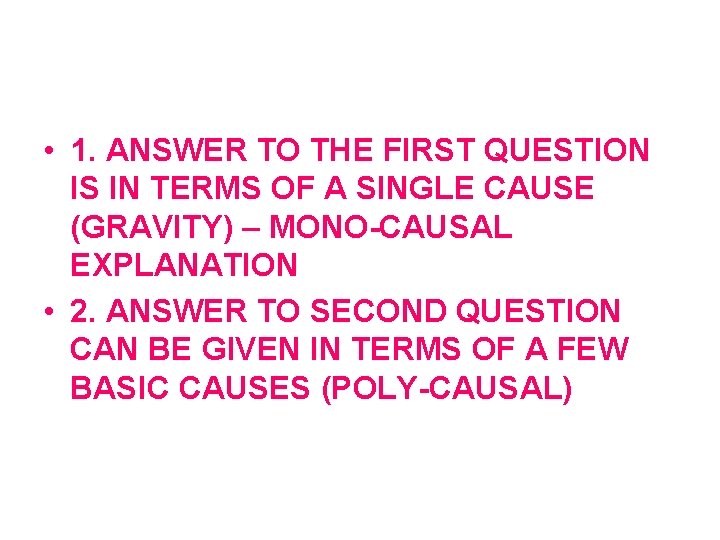  • 1. ANSWER TO THE FIRST QUESTION IS IN TERMS OF A SINGLE