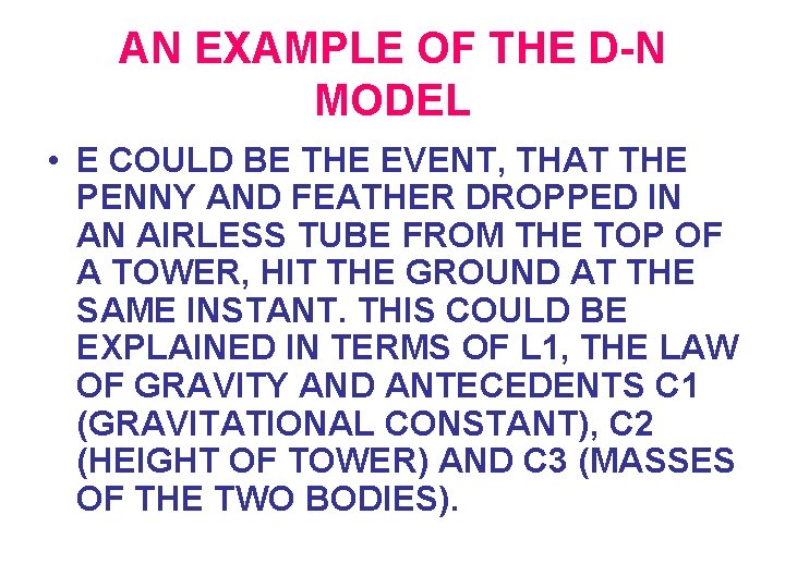 AN EXAMPLE OF THE D-N MODEL • E COULD BE THE EVENT, THAT THE