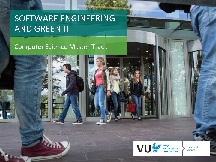 SOFTWARE ENGINEERING AND GREEN IT Computer Science Master