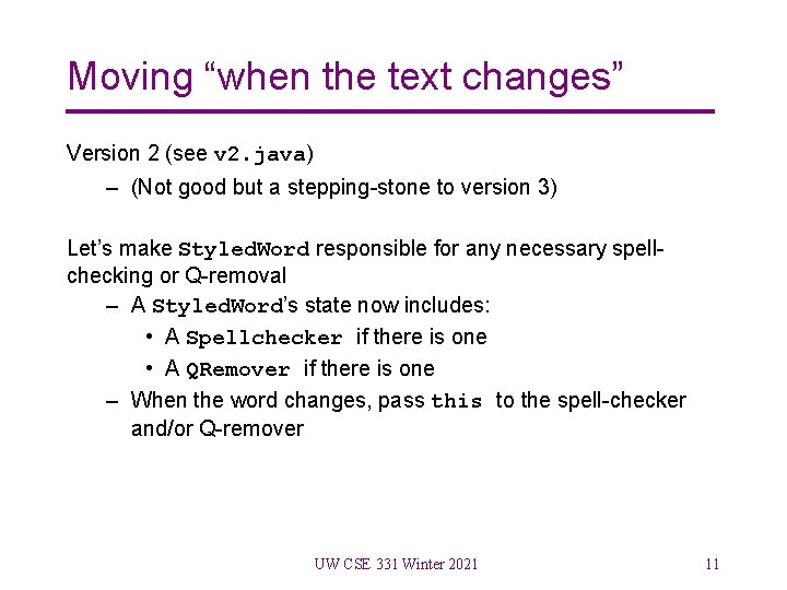 Moving “when the text changes” Version 2 (see v 2. java) – (Not good