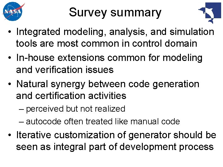 Survey summary • Integrated modeling, analysis, and simulation tools are most common in control