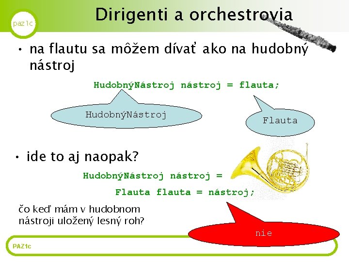 paz 1 c Dirigenti a orchestrovia • na flautu sa môžem dívať ako na