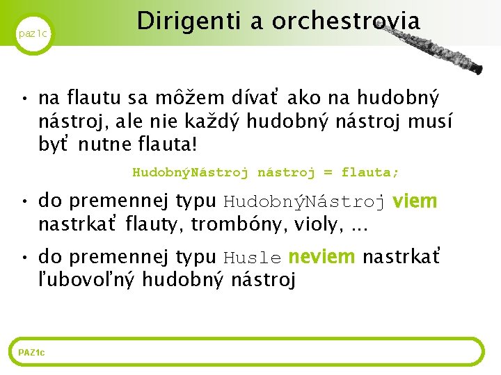 paz 1 c Dirigenti a orchestrovia • na flautu sa môžem dívať ako na