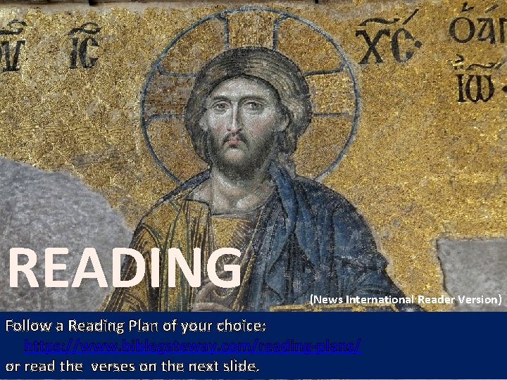 READING (News International Reader Version) Follow a Reading Plan of your choice: https: //www. READING (News International Reader Version) Follow a Reading Plan of your choice: https: //www.