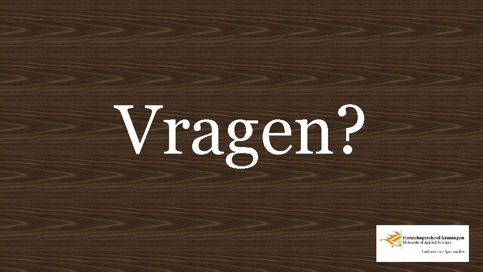 Vragen? 