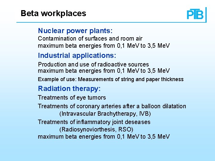 Beta workplaces Nuclear power plants: Contamination of surfaces and room air maximum beta energies