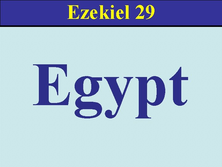 Ezekiel 29 Egypt 