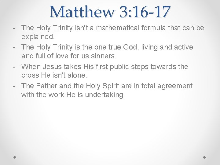 Matthew 3: 16 -17 - The Holy Trinity isn’t a mathematical formula that can