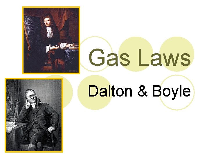 Gas Laws Dalton & Boyle 