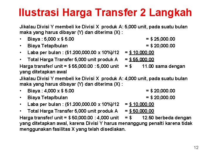 Ilustrasi Harga Transfer 2 Langkah Jikalau Divisi Y membeli ke Divisi X produk A: