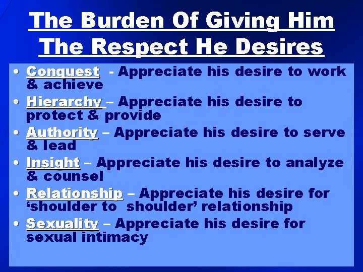 The Burden Of Giving Him The Respect He Desires • Conquest - Appreciate his