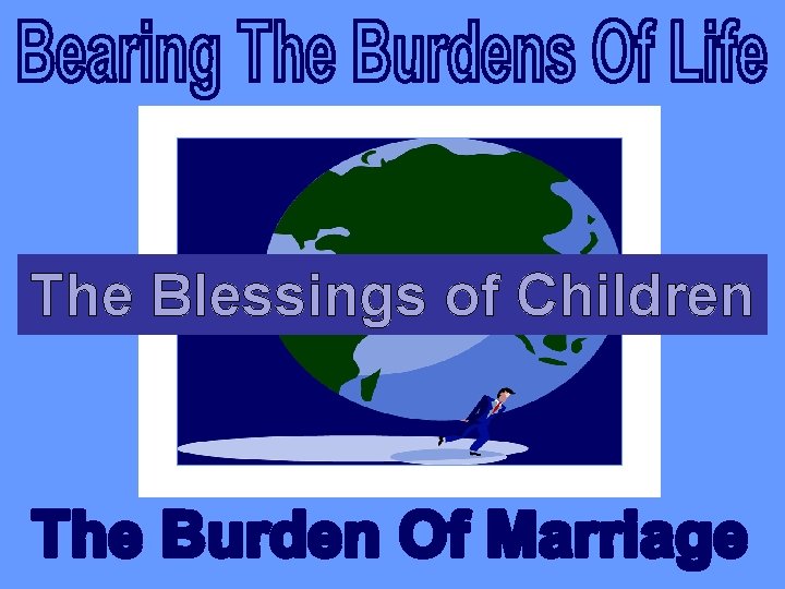 The Blessings of Children The Blessings of Children