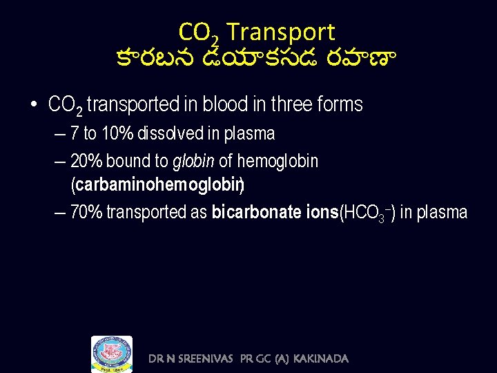 CO 2 Transport క రబన డయ కసడ రవ ణ • CO 2 transported in