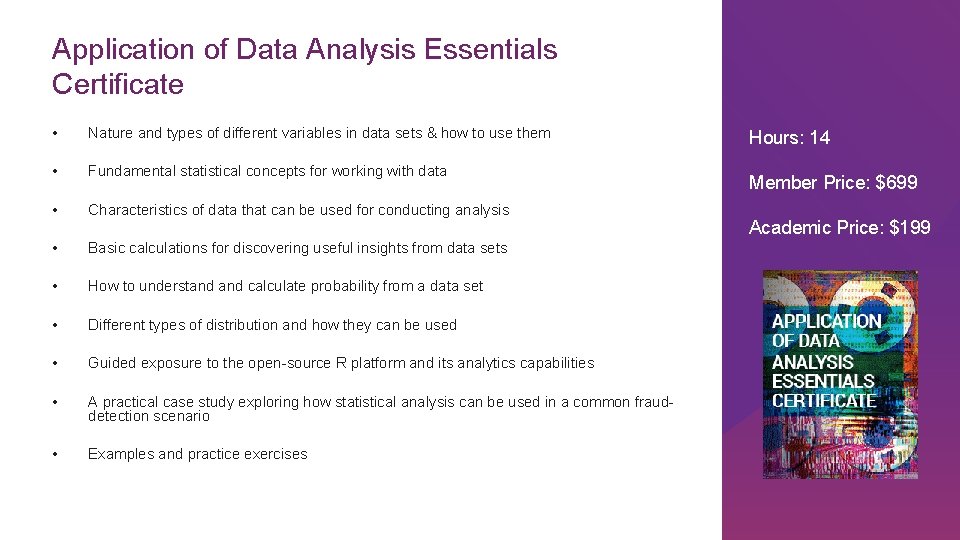 Application of Data Analysis Essentials Certificate • Nature and types of different variables in