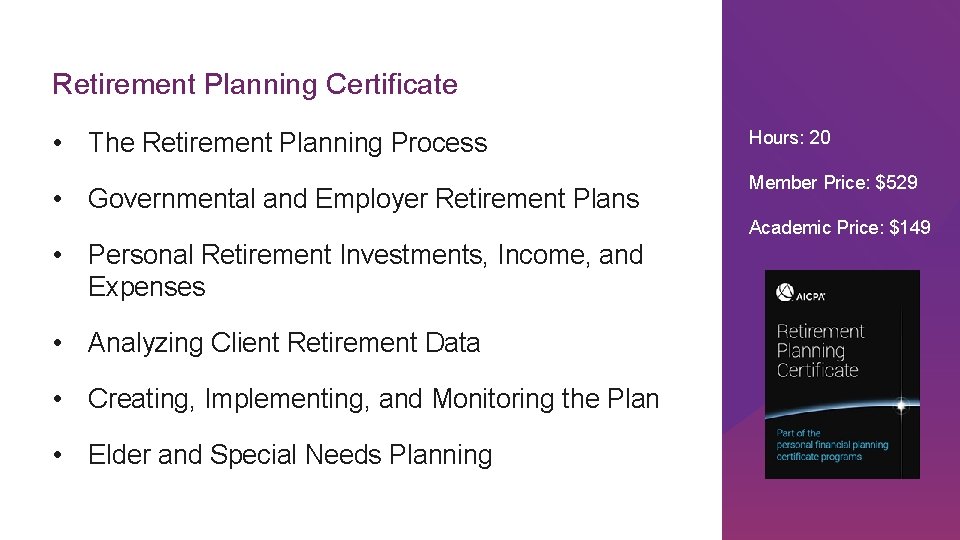 Retirement Planning Certificate • The Retirement Planning Process • Governmental and Employer Retirement Plans
