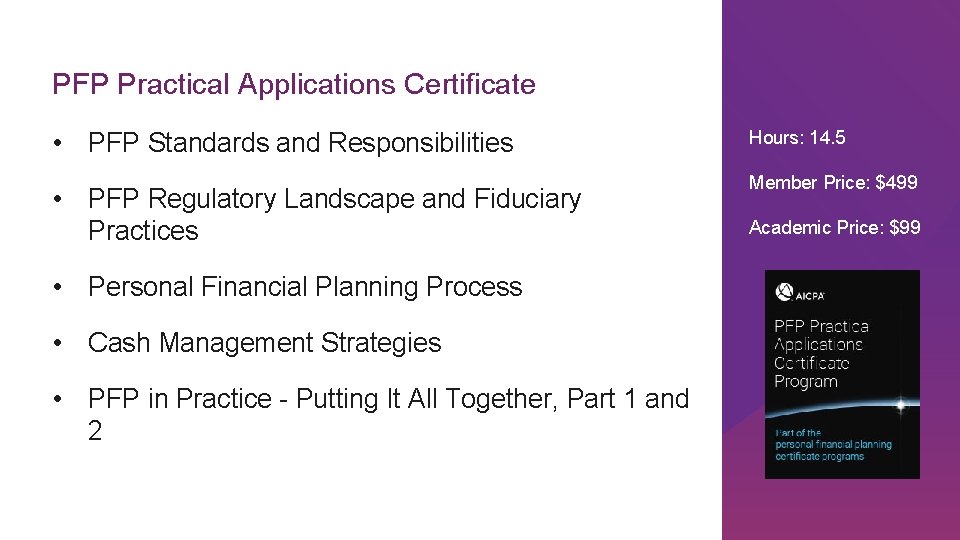 PFP Practical Applications Certificate • PFP Standards and Responsibilities • PFP Regulatory Landscape and