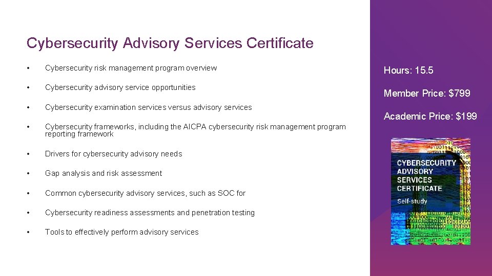 Cybersecurity Advisory Services Certificate • Cybersecurity risk management program overview • Cybersecurity advisory service