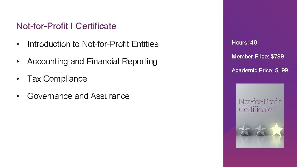 Not-for-Profit I Certificate • Introduction to Not-for-Profit Entities • Accounting and Financial Reporting Hours: