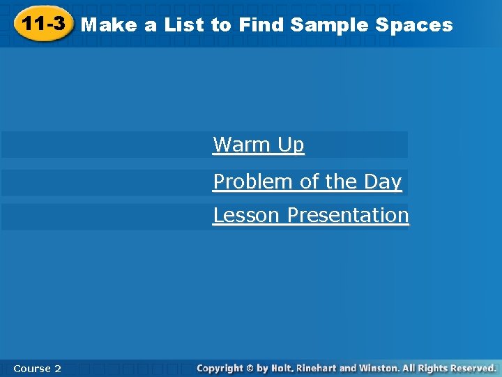11 -3 aa List toto Find Sample Spaces 11 -3 Make List Find Sample