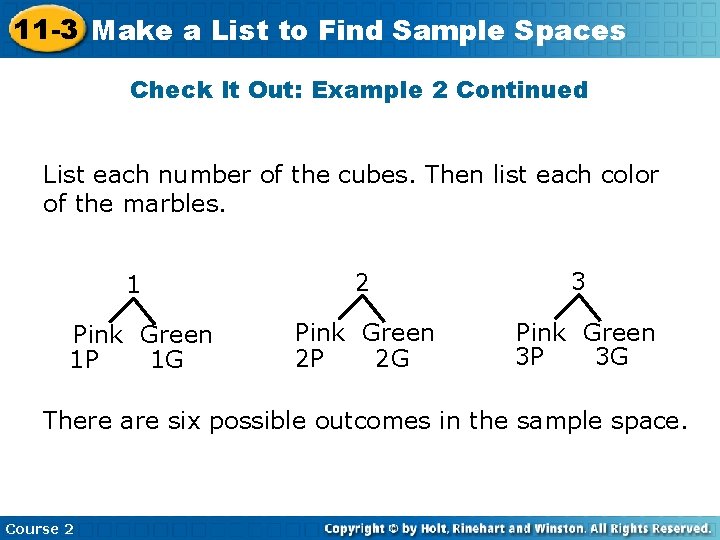 11 -3 Make a List to Find Sample Spaces Check It Out: Example 2