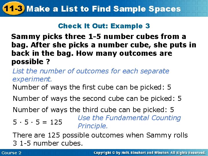 11 -3 Make a List to Find Sample Spaces Check It Out: Example 3