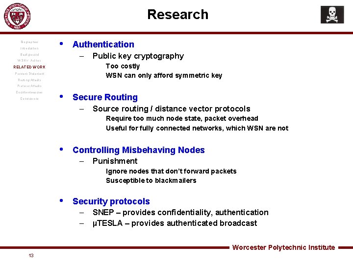 Research Biographies Introduction • Authentication – Background WSN v. Ad hoc Public key cryptography