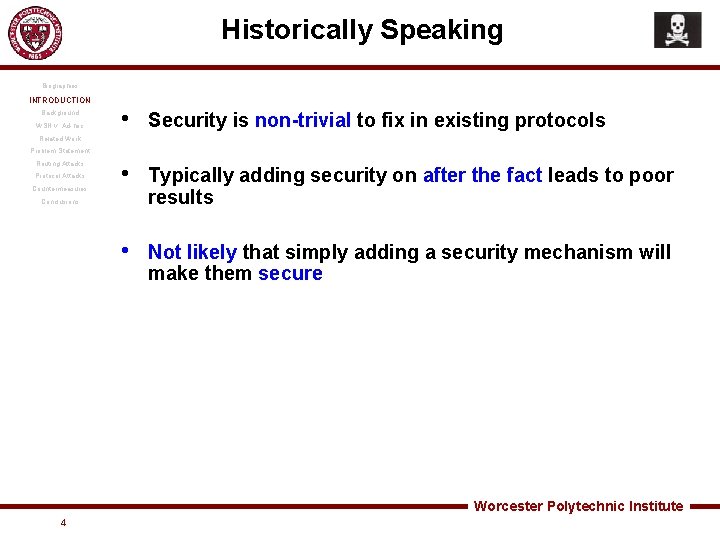 Historically Speaking Biographies INTRODUCTION Background WSN v. Ad-hoc • Security is non-trivial to fix