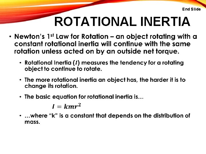 End Slide ROTATIONAL INERTIA 