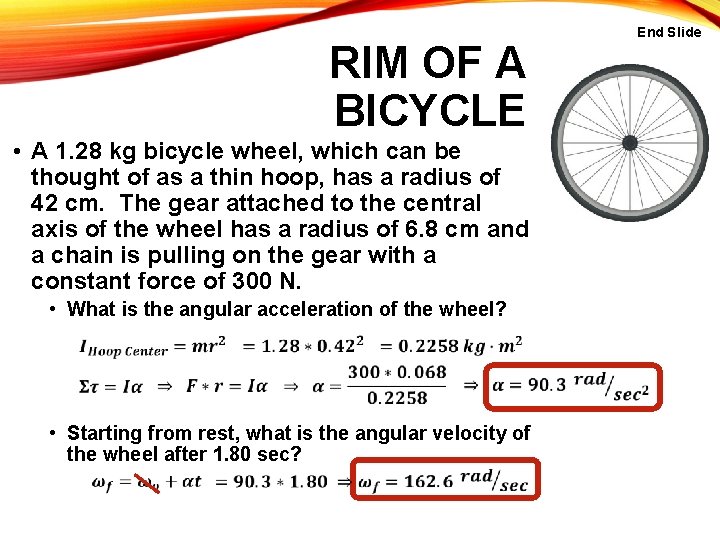 RIM OF A BICYCLE • A 1. 28 kg bicycle wheel, which can be