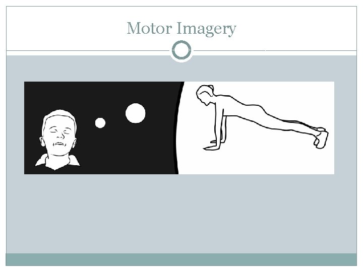Motor Imagery 